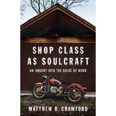 Shop class as soulcraft