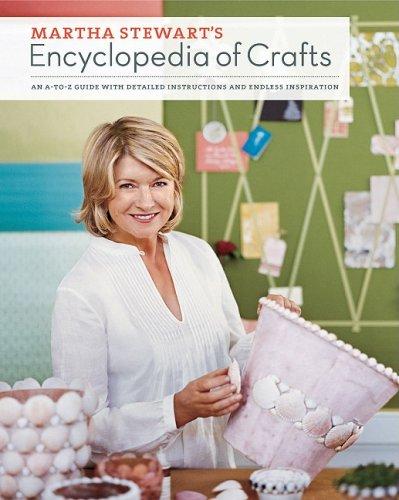 Martha Stewart’s Encyclopedia of Crafts