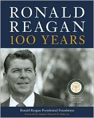 Ronald Reagan: 100 Years