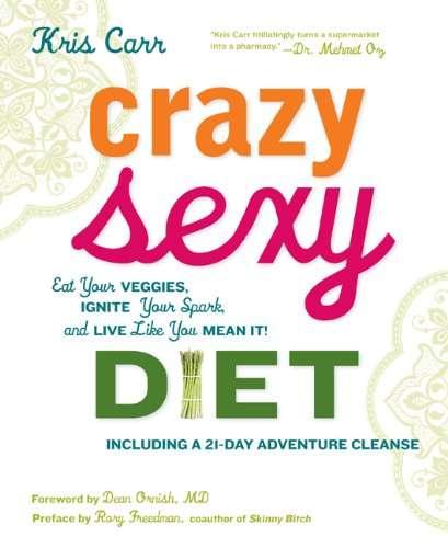 Crazy sexy diet