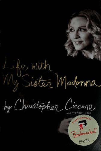 Life with my sister Madonna