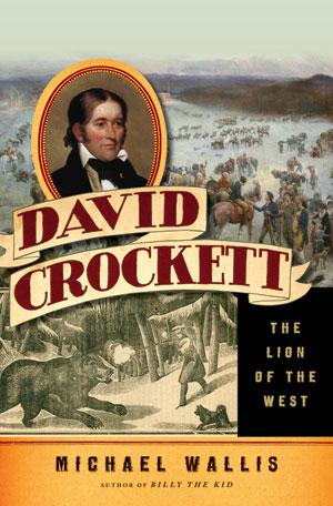 David Crockett -the Lion of the West