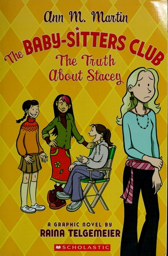 The Baby-sitters Club Graphix: The Truth About Stacey