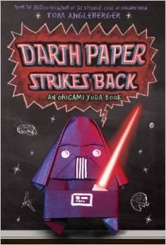 Darth Paper Strikes Back: An Origami Yoda Book
