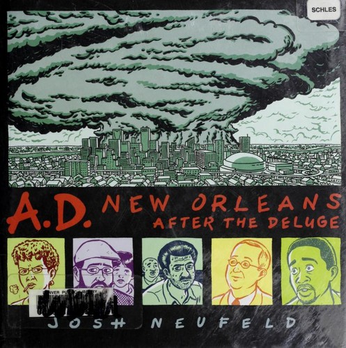 A. D.: New Orleans After the Deluge