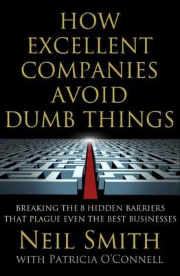 How Excellent Companies Avoid Dumb Things