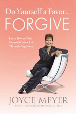 Do Yourself a Favor ... Forgive