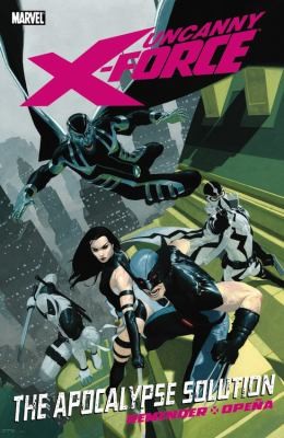 Uncanny X-force: Apocalypse Solution