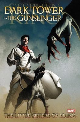 Dark Tower: The Gunslinger - the Little Sister of Eluria