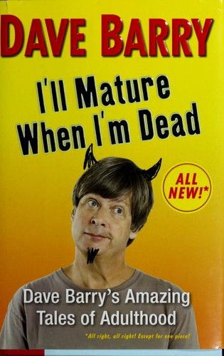 I'll Mature When I'm Dead