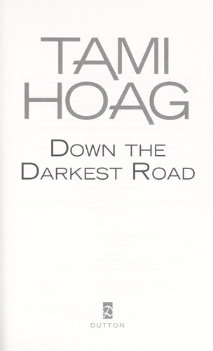 Down the darkest road