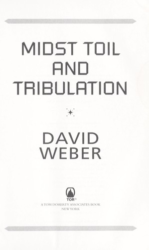 Midst toil and tribulation
