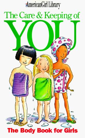 The Care and Keeping of You