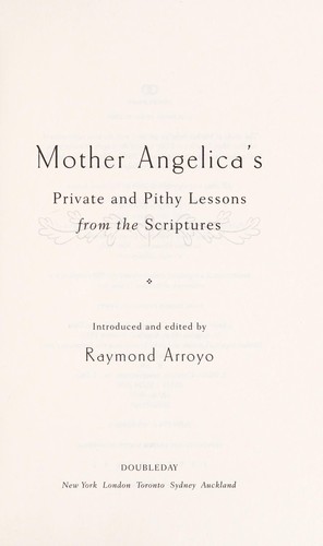 Mother Angelica’s Private and Pithy Lessons From the Scriptures