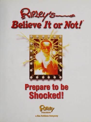 Ripley’s Believe It or Not!: Prepare to Be Shocked!