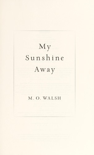 My sunshine away