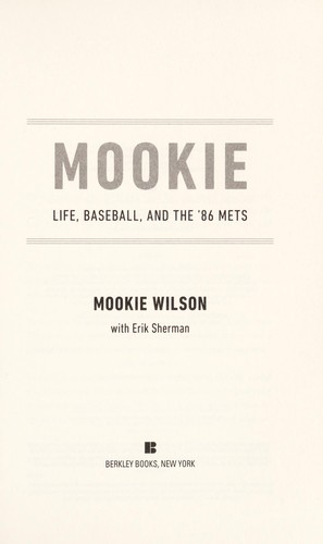 Mookie: Life, Baseball, and the '86 Mets