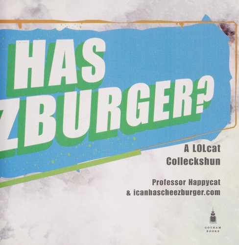 I can has cheezburger?