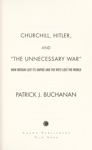 Churchill, Hitler, and “the Unnecessary War,”