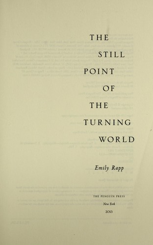 The still point of the turning world