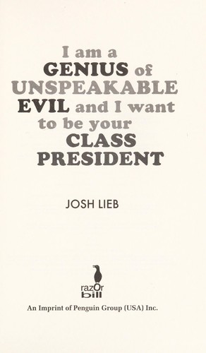 I Am a Genius of Unspeakable Evil and I Want to Be Your Class President