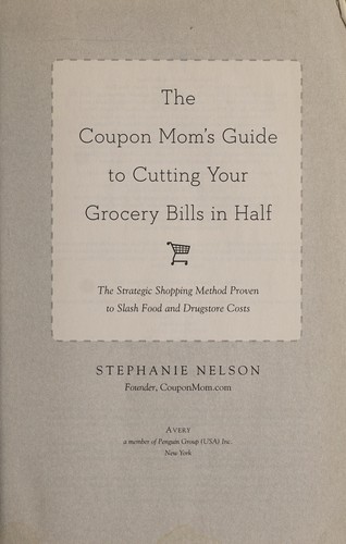 The coupon mom's guide to cutting your grocery bills in half