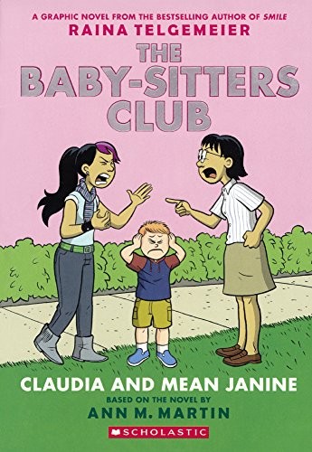 The Baby-sitters Club Graphix: Claudia and Mean Janine