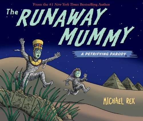 Runaway mummy