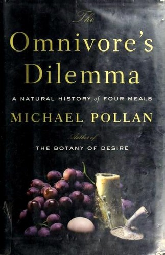 The Omnivore’s Dilemma