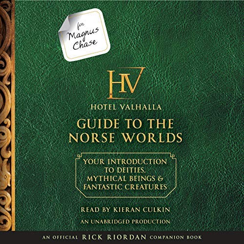 For Magnus Chase: Hotel Valhalla guide to the Norse worlds