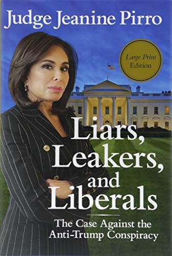 Liars, leakers, and liberals