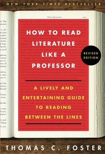 How to Read Literature Like a Professor