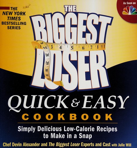 The Biggest Loser Quick & Easy Cookbook