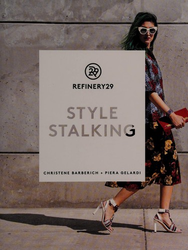 Refinery29: Style Stalking